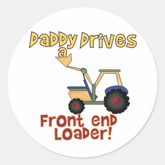 Papa rijdt een front-end loader ronde sticker (Voorkant)