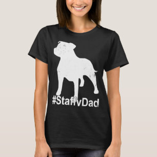 Papa Staffy met Staffordshire Bull Terrier Dog Sta T-shirt