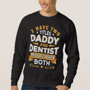 Papa Tandarts Tandheelkunde Tandarts Tandartsassis Trui