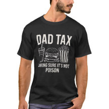 papa taxe s'assurer que ce n'est pas poison tshirt
