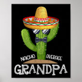 Papa Vaderdag Nacho Gemiddelde Opa Cinco D Poster (Voorkant)