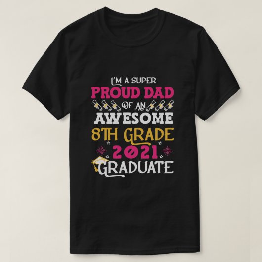 Papa van de achtste graad Afstuderen 2021 T-shirt (Design voorkant)