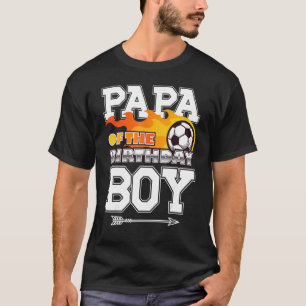 Papa van de Birthday Boy Soccer Sport Matching Fam T-shirt