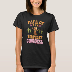 Papa van de verjaardag Cowgirl Westers Thema Meisj T-shirt