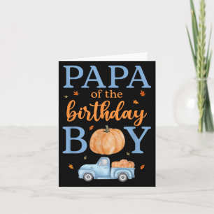 Papa van de Verjaardag Jongen Pompoen Truck 1e Bda Kaart