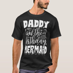 Papa van de verjaardag zeemeermin voor mannen papa t-shirt