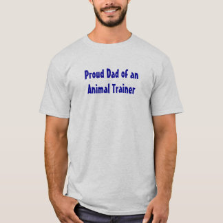 Papa van een dierentrainer t-shirt
