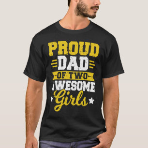 Papa van twee Geweldige meisjes Valentijnsdag Fath T-shirt