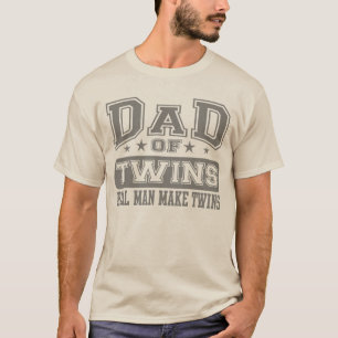 Papa van Twins Echte Man maakt tweelingen T-shirt