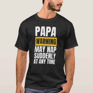 Papa-waarschuwing kan op elk moment plotseling dui t-shirt