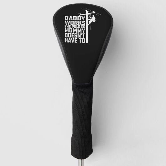 Papa werkt op de paal zodat mama dat niet hoeft golfheadcover (Voorkant)