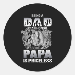 Papa zijn is een Honor die Papa is Pricless Ronde Sticker