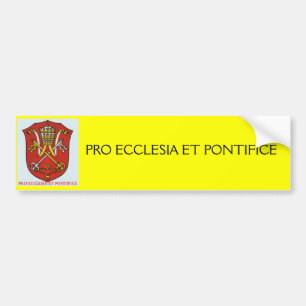 PAPAL, PRO ECCLESIA ET PONTIFICE BUMPERSTICKER