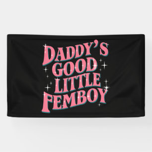 Papa's Goede Kleine Femboy LGBT Gay Pride Femoby Spandoek