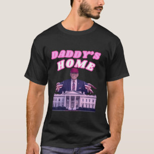 Papa's Home Funny Trump Papa komt naar huis Trump T-shirt