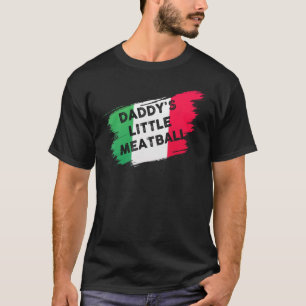 Papa's Little Meatball Grappige Italiaanse grap It T-shirt