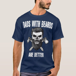 Papa's met baarden zijn beter vader Cadeau voor va T-shirt