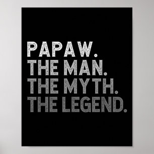 Papaw het Man De mythe De legende Grappig Cool Poster