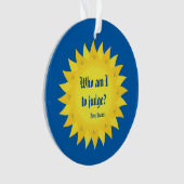 Pape Francis Quote, qui suis moi à juger ? (devant)