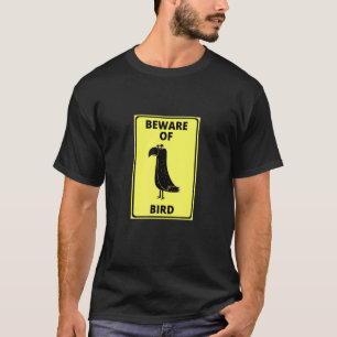 Papegaaien - Pas op voor vogels voor eigenaren van T-shirt