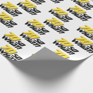 Papier Cadeau 70 et alors Typographie drôle Moderne 70e Annivers