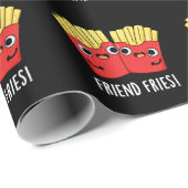 Papier Cadeau Ami Fries Funny BFF Pun Dark BG (Coin rond)