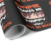Papier Cadeau Anime Me Rend Heureux Que Tu Ne Sois Pas Tant (Coin rond)