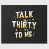 Papier Cadeau Anniversaire 30 ans | Parlez Trente À Moi (Plat)