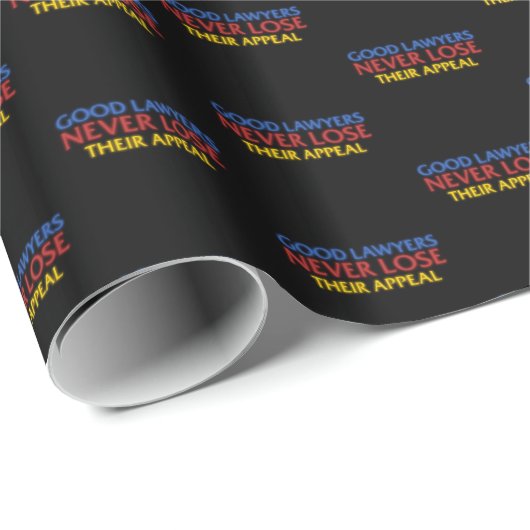 Papier Cadeau Avocat drôle Les bons avocats ne perdent jamais ap (Coin rond)