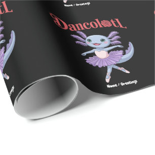 Papier Cadeau Axolotl Drôle Dancolotl Filles Ballet Danse Maman
