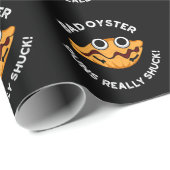 Papier Cadeau Bad Oyster Puns Vraiment Chuck Food Pun Dark BG (Coin rond)
