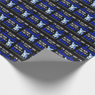 Papier Cadeau Blue Not a Chihuahua Maman dit que je suis un bébé
