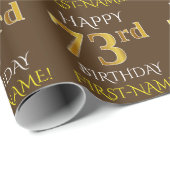 Papier Cadeau Brown, Faux Gold "HAPPY 73rd BIRTHDAY" (Coin rond)