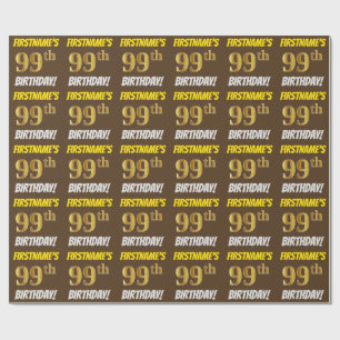 Papier Cadeau Brown, Faux/Imitation Gold, "99e ANNIVERSAIRE"