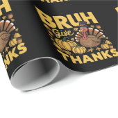 Papier Cadeau Bruh Mème Drôle Thanksgiving Turquie Merci (Coin rond)