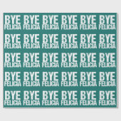 Papier Cadeau Bye Felicia Funny Adieu (Plat)
