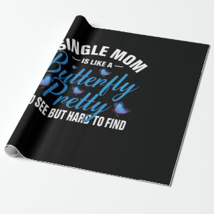 Papier Cadeau Cadeau Papillon Une Mère Célibataire Est Comme U