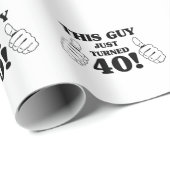 Papier Cadeau Ce type a juste tourné 40 ! (Coin rond)