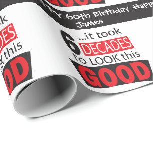 Papier Cadeau Cela a pris 6 décennies pour regarder ce bon