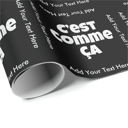 Papier Cadeau C'est juste la manière que c'est - Français de (Coin rond)