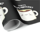 Papier Cadeau C'est magnifique Funny Coffee Mug Pun Dark BG (Coin rond)