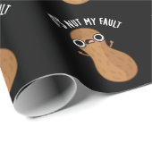 Papier Cadeau C'est Nut My Fault Funny Peanut Pun Dark BG (Coin rond)