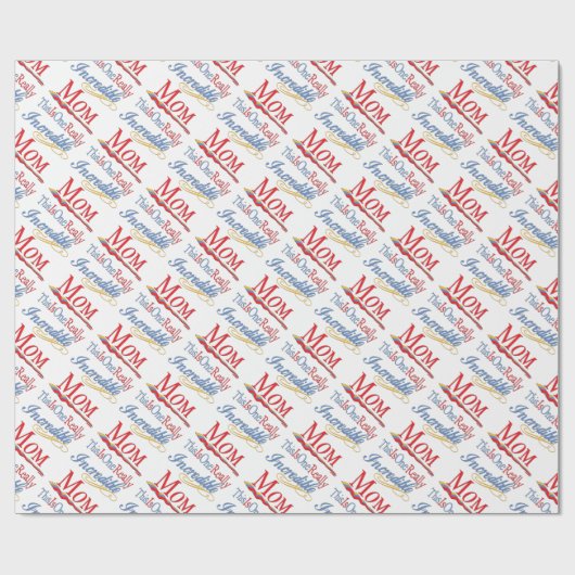 Papier Cadeau C'Est Une Vraiment Incroyable Maman Collection Cad (Plat)