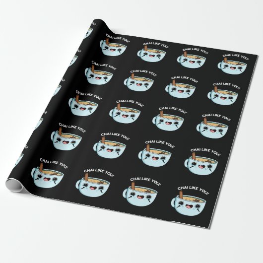 Papier Cadeau Chai Comme Vous Amusant Tea Pun Dark BG (Déroulé)