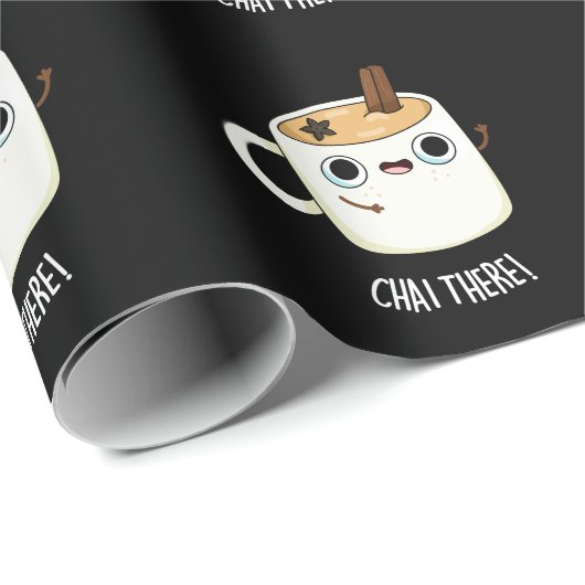 Papier Cadeau Chai There Funny Chai Tea Pun Dark BG (Coin rond)