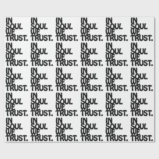 Papier Cadeau Chez Soul, Nous Avons Confiance. (Plat)