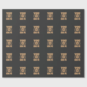Papier Cadeau Chien Bouledogue Drôle Vous M'ennuyez Design
