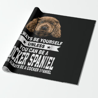Papier Cadeau Cocker Gift | Vous Pouvez Être Un Cocker Spaniel