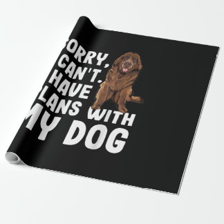 Papier Cadeau Désolé I Cant I Have Plan With My Newfoundland Dog