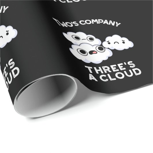 Papier Cadeau Deux Compagnies Trois Un Cloud Météo Pun Dark BG (Coin rond)